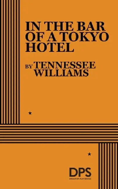In the Bar of a Tokyo Hotel by Tennessee Williams