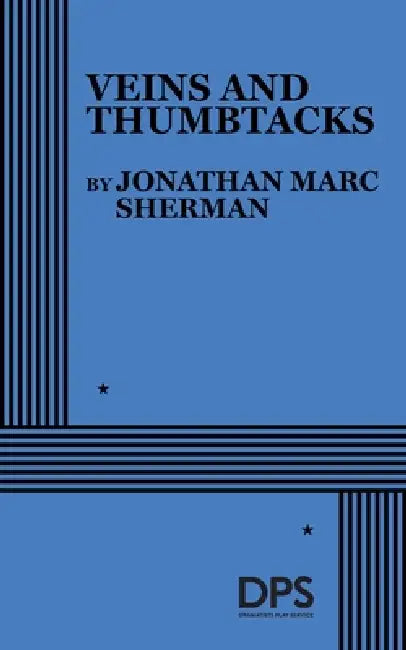 Veins and Thumbtacks by Jonathan Marc Sherman