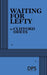 Waiting for Lefty by Clifford Odets
