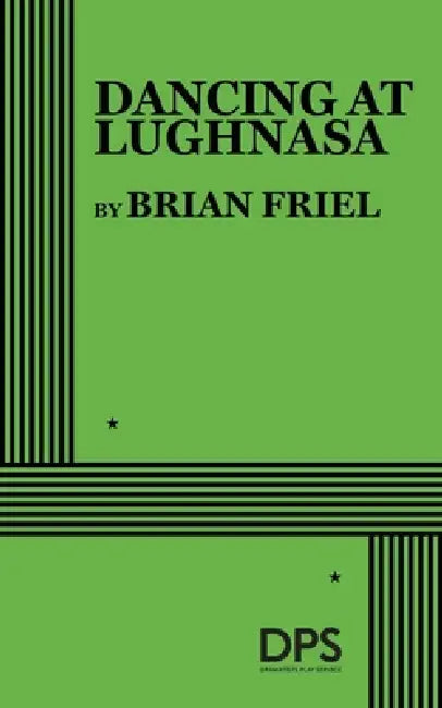 Dancing at Lughnasa by Brian Friel