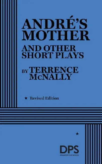 André's Mother and Other Short Plays by Terrence McNally