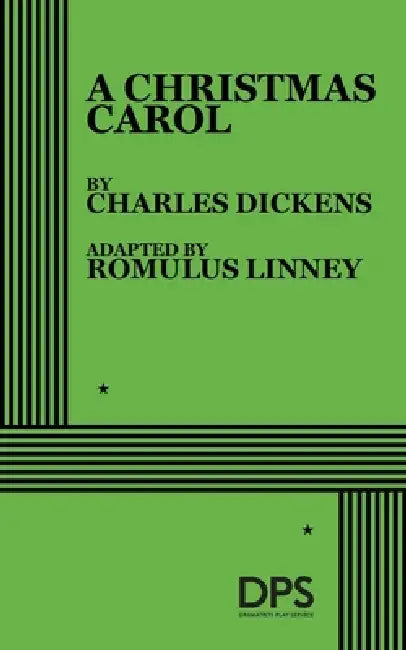 A Christmas Carol (Linney) by Charles Dickens, Romulus Linney