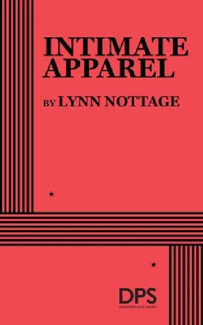 Intimate Apparel by Lynn Nottage
