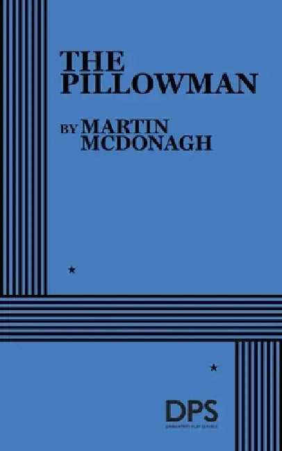 The Pillowman by Martin McDonagh