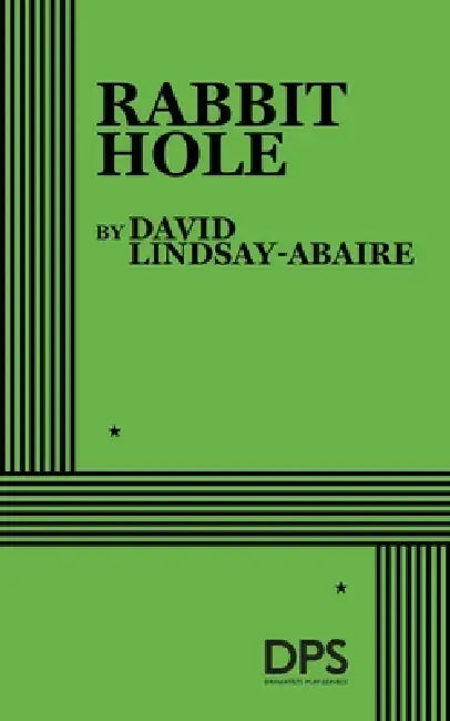 Rabbit Hole by David Lindsay-Abaire