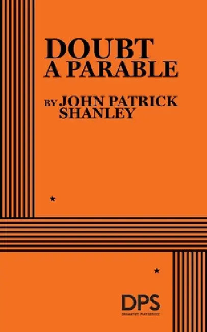Doubt, a Parable by John Shanley Patrick