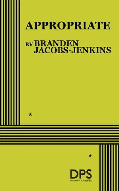 Appropriate by Branden Jacobs-Jenkins