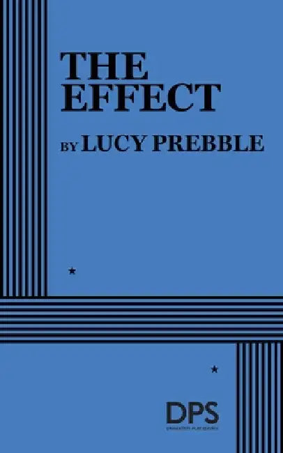 The Effect by Lucy Prebble