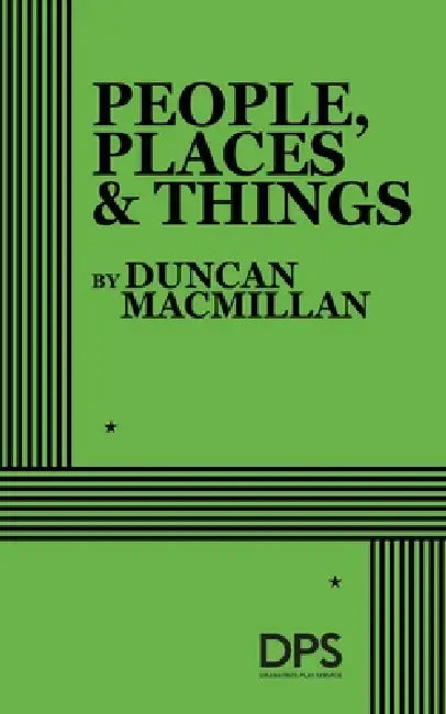 People, Places and Things by Duncan MacMillan