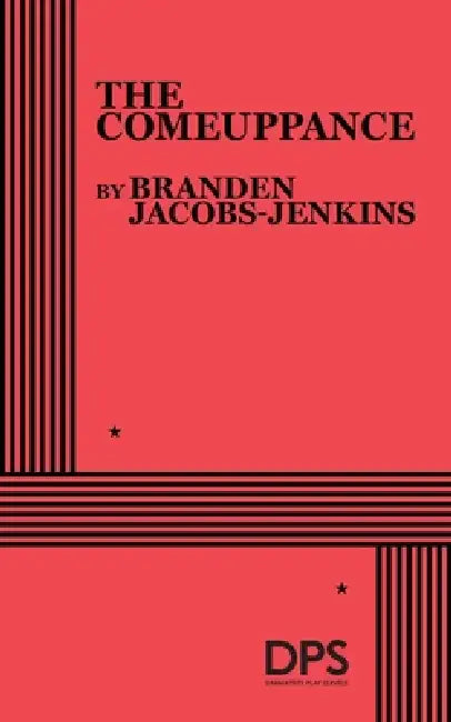 The Comeuppance by Branden Jacobs-Jenkins