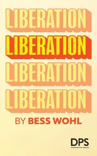 Liberation by Bess Wohl