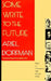 Some Write to the Future: Essays on Contemporary Latin American Fiction by Ariel Dorfman