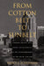 From Cotton Belt to Sunbelt: Federal Policy, Economic Development, and the Transformation of the South 1938-1980 by Bruce J. Schulman