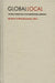 Global/Local: Cultural Production and the Transnational Imaginary by Rob Wilson, Wimal Dissanayake