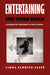Entertaining the Third Reich: Illusions of Wholeness in Nazi Cinema by Linda Schulte-Sasse