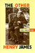 The Other Henry James by John Carlos Rowe