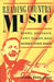 Reading Country Music: Steel Guitars, Opry Stars, and Honky Tonk Bars by Cecelia Tichi