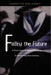 Failing the Future: A Dean Looks at Higher Education in the Twenty-First Century by Annette Kolodny