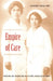 Empire of Care: Nursing and Migration in Filipino American History by Catherine Ceniza Choy