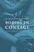 Bodies in Contact: Rethinking Colonial Encounters in World History by Antoinette Burton, Tony Ballantyne
