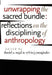 Unwrapping the Sacred Bundle: Reflections on the Disciplining of Anthropology by Daniel a. Segal