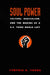 Soul Power: Culture, Radicalism, and the Making of a U.S. Third World Left by Cynthia A. Young