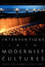 Interventions into Modernist Cultures: Poetry from Beyond the Empty Screen by Amie Elizabeth Parry