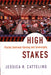 High Stakes: Florida Seminole Gaming and Sovereignty by Jessica Cattelino