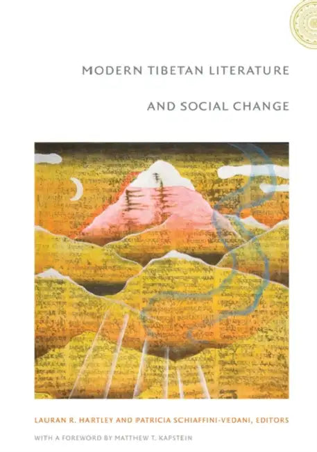 Modern Tibetan Literature and Social Change by Lauran R. Hartley