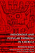 Indigenous and Popular Thinking in América by Rodolfo Kusch, Joshua M. Price, María Lugones