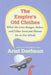 The Empire's Old Clothes: What the Lone Ranger, Babar, and Other Innocent Heroes Do to Our Minds by Ariel Dorfman