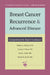 Breast Cancer Recurrence and Advanced Disease: Comprehensive Expert Guidance by Barbara L. Gordon, Heather S. Shaw, David J. Kroll