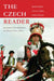 The Czech Reader: History, Culture, Politics by Jan Bazant