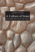 A Culture of Stone: Inka Perspectives on Rock by Carolyn Dean