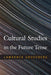 Cultural Studies in the Future Tense by Lawrence Grossberg