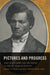 Pictures and Progress: Early Photography and the Making of African American Identity by Maurice O. Wallace, Shawn Michelle Smith