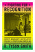 Fighting for Recognition: Identity, Masculinity, and the Act of Violence in Professional Wrestling by R. Tyson Smith