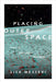 Placing Outer Space: An Earthly Ethnography of Other Worlds by Lisa Messeri