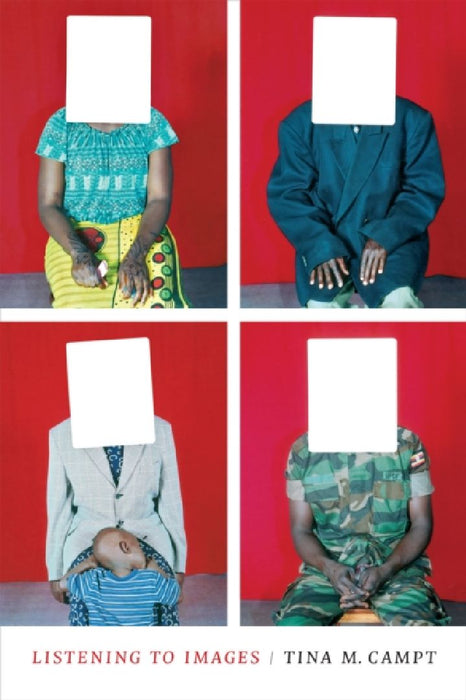 Listening to Images by Tina M. Campt