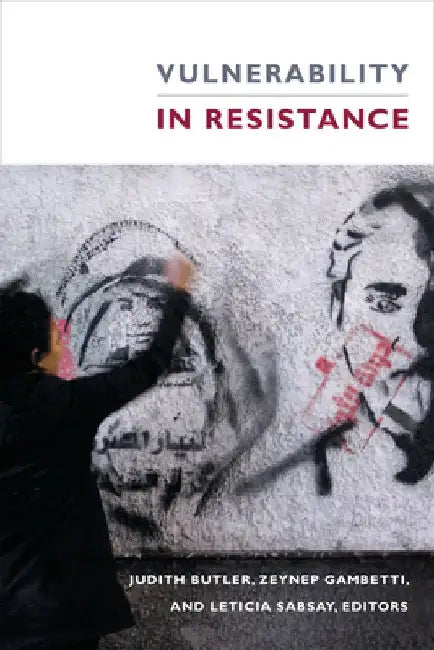 Vulnerability in Resistance by Judith Butler