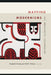 Mapping Modernisms: Art, Indigeneity, Colonialism by Elizabeth Harney