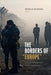 The Borders of Europe: Autonomy of Migration, Tactics of Bordering by Nicholas De Genova