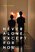 Never Alone, Except for Now: Art, Networks, Populations by Kris Cohen