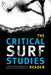 The Critical Surf Studies Reader by Dexter Zavalza Hough-Snee