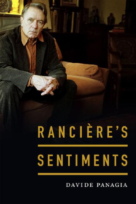 Rancière's Sentiments by Davide Panagia