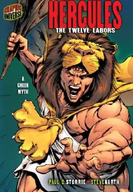 Hercules: The Twelve Labors [A Greek Myth] by Paul D. Storrie