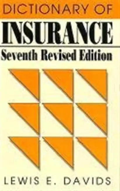 Dictionary of Insurance by Lewis E. Davids
