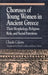 Choruses of Young Women in Ancient Greece: Their Morphology, Religious Role and Social Functions by Claude Calame, Janice Orion, Derek Collins