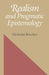 Realism and Pragmatic Epistemology by Nicholas Rescher