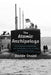 The Atomic Archipelago: Us Nuclear Submarines and Technopolitics of Risk in Cold War Italy by Davide Orsini